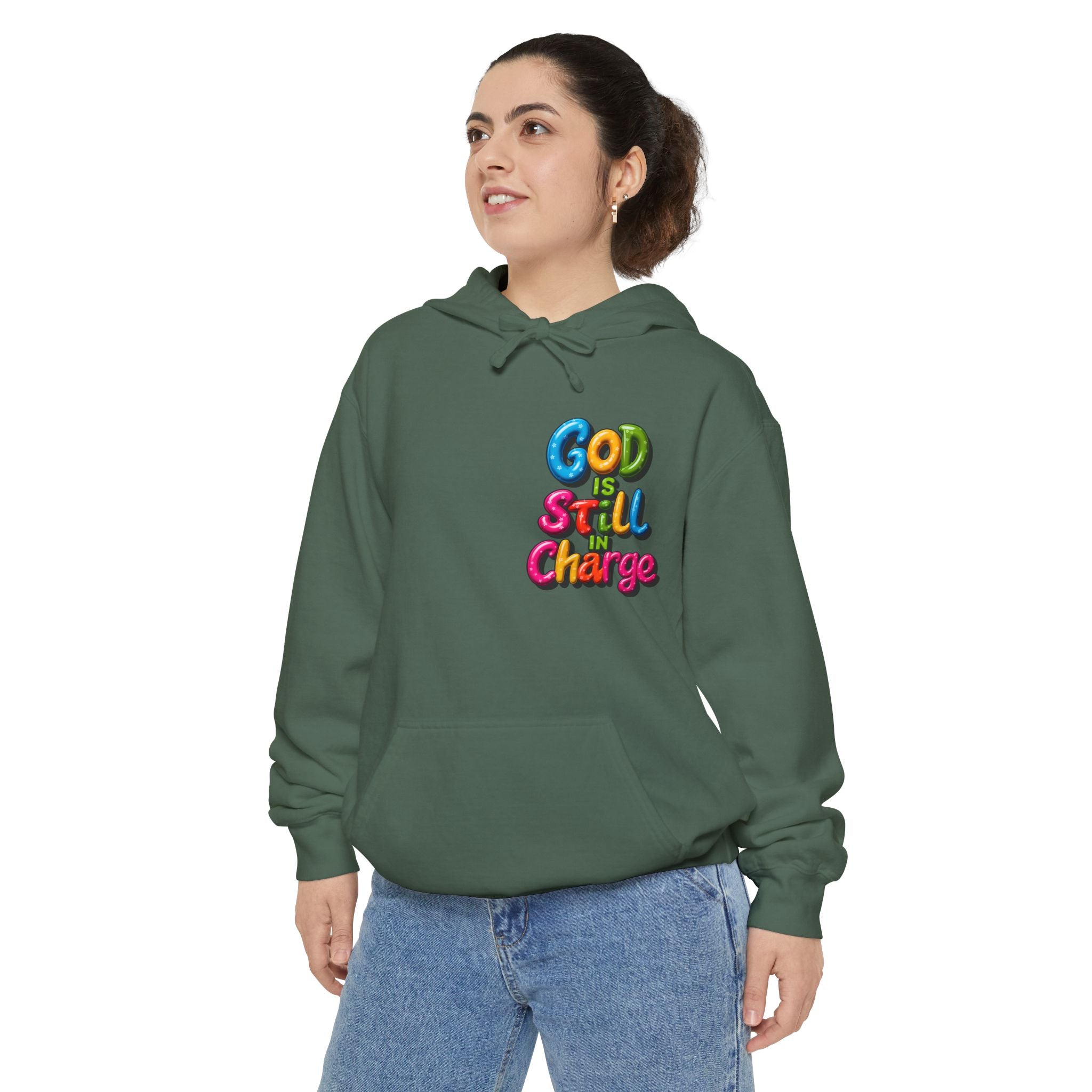 Very Colorful message: GOD IS STILL IN CHARGE Hoodie - Angel Body