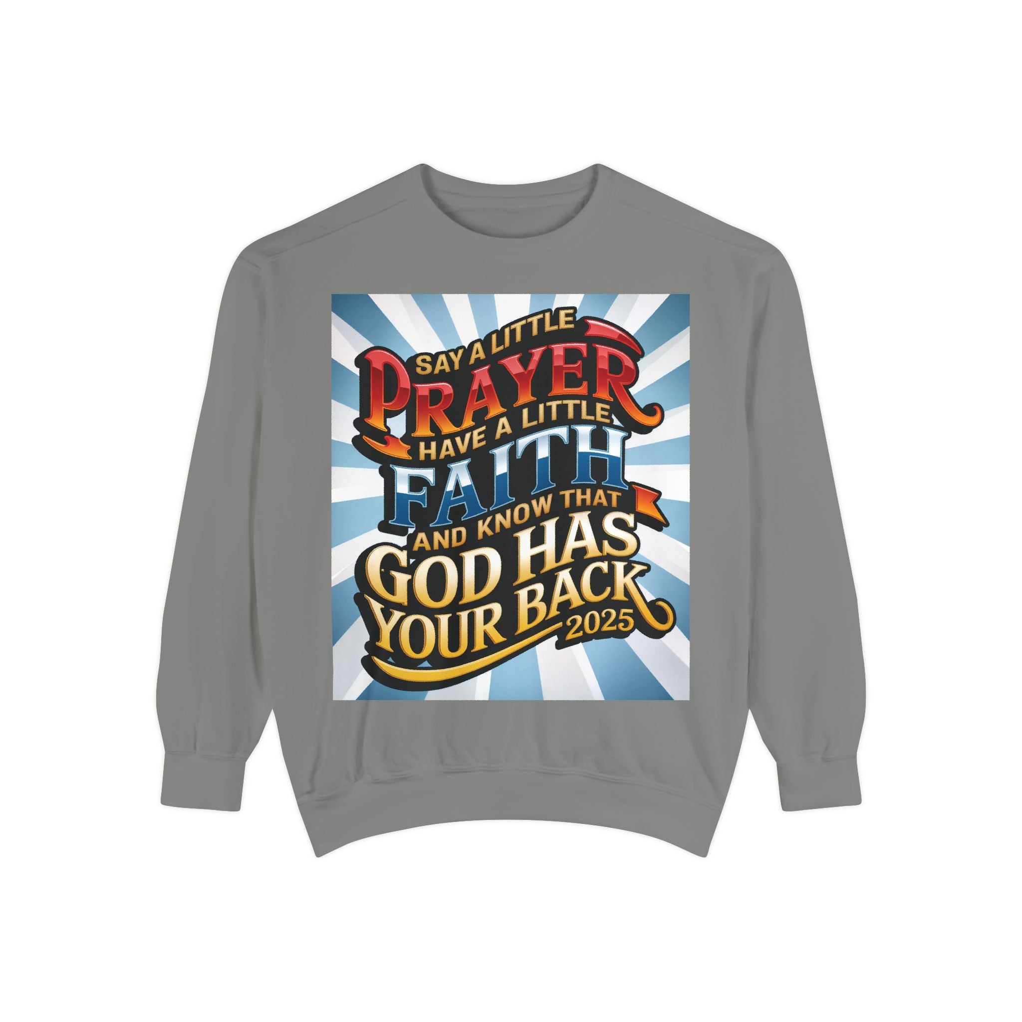 Inspirational Unisex Sweatshirt - "Say a Little Prayer, Have a Little Faith" - Perfect for Faith & Spiritual Celebrations - Angel Body