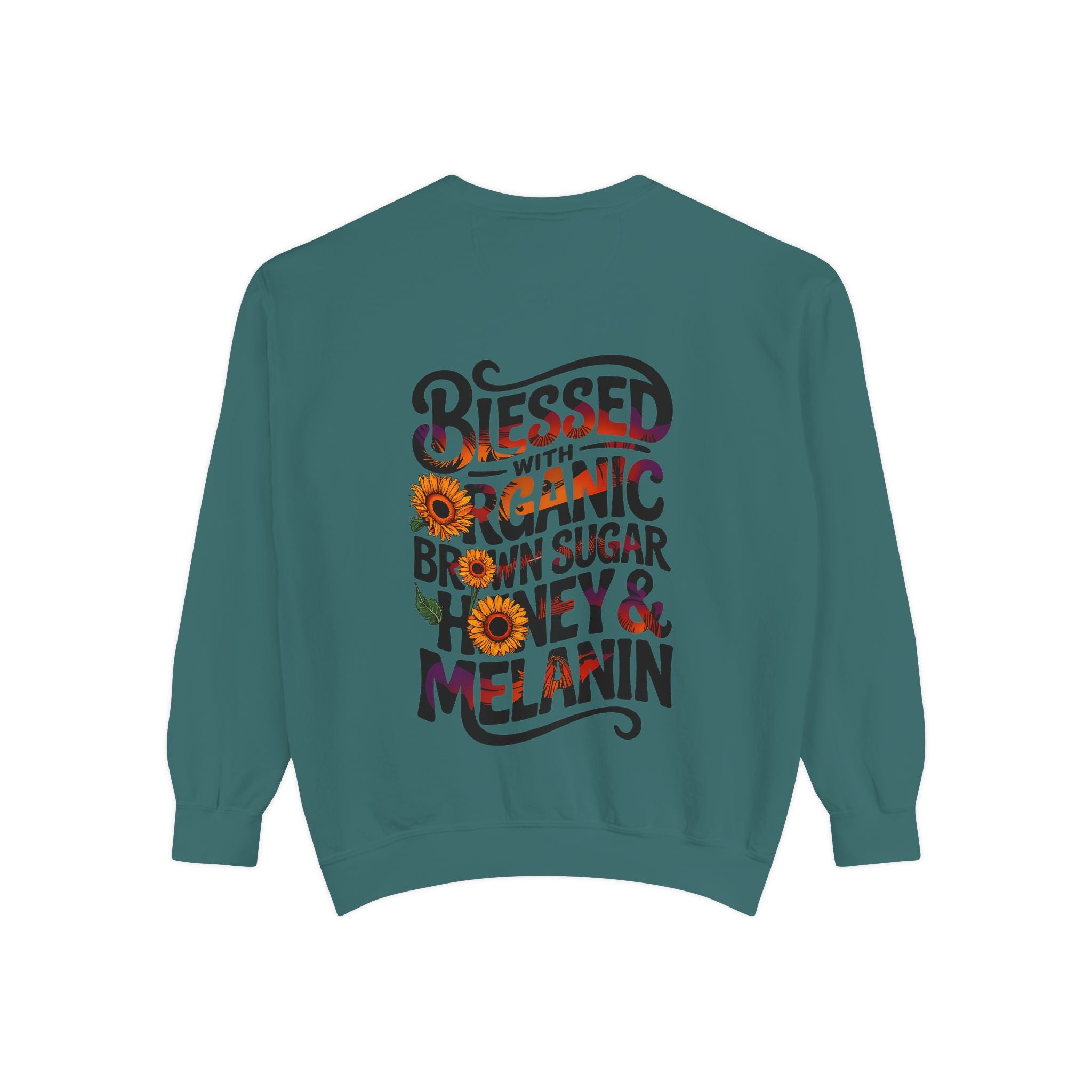 Blessed Organic Honey & Melanin Sweatshirt - Unisex Garment-Dyed Apparel - Angel Body