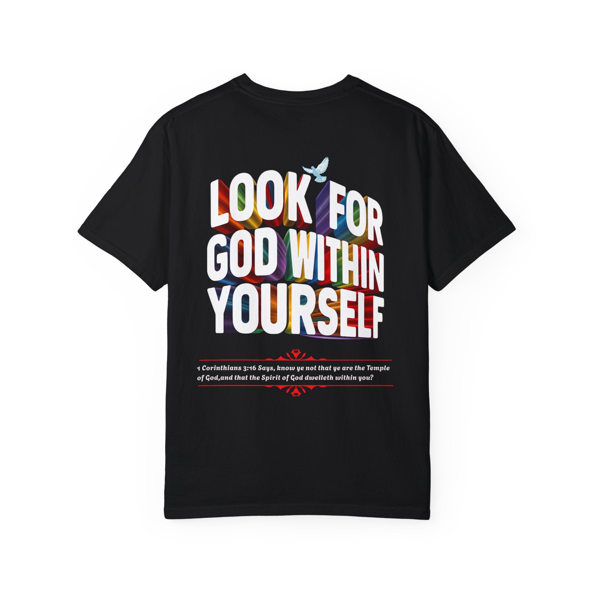 Look for God Within Yourself Unisex Garment-Dyed T-Shirt - Spiritual Inspirational Tee - Angel Body