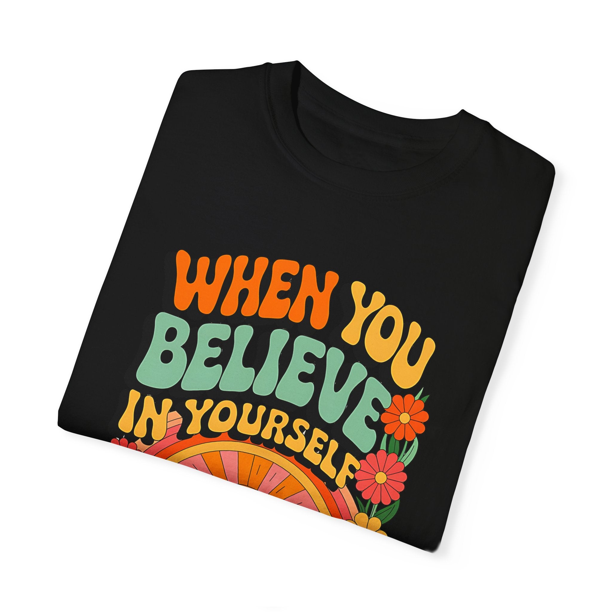 Motivational Unisex Garment-Dyed T-Shirt - 'Believe in Yourself' Design - Angel Body