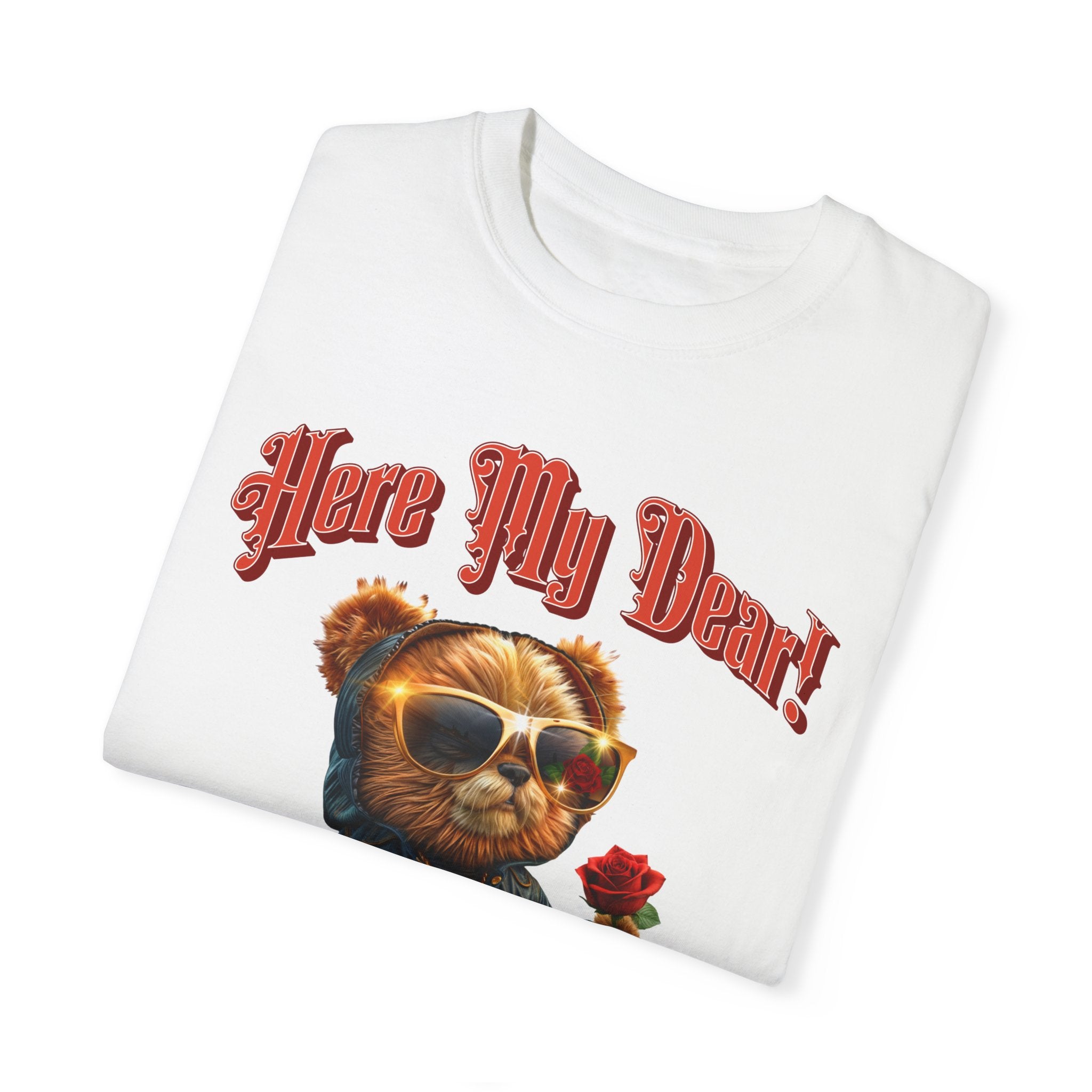 Cute Bear Hug T-Shirt - 'Here My Dear!' Unisex Garment-Dyed Tee for Kind Hearts - Angel Body