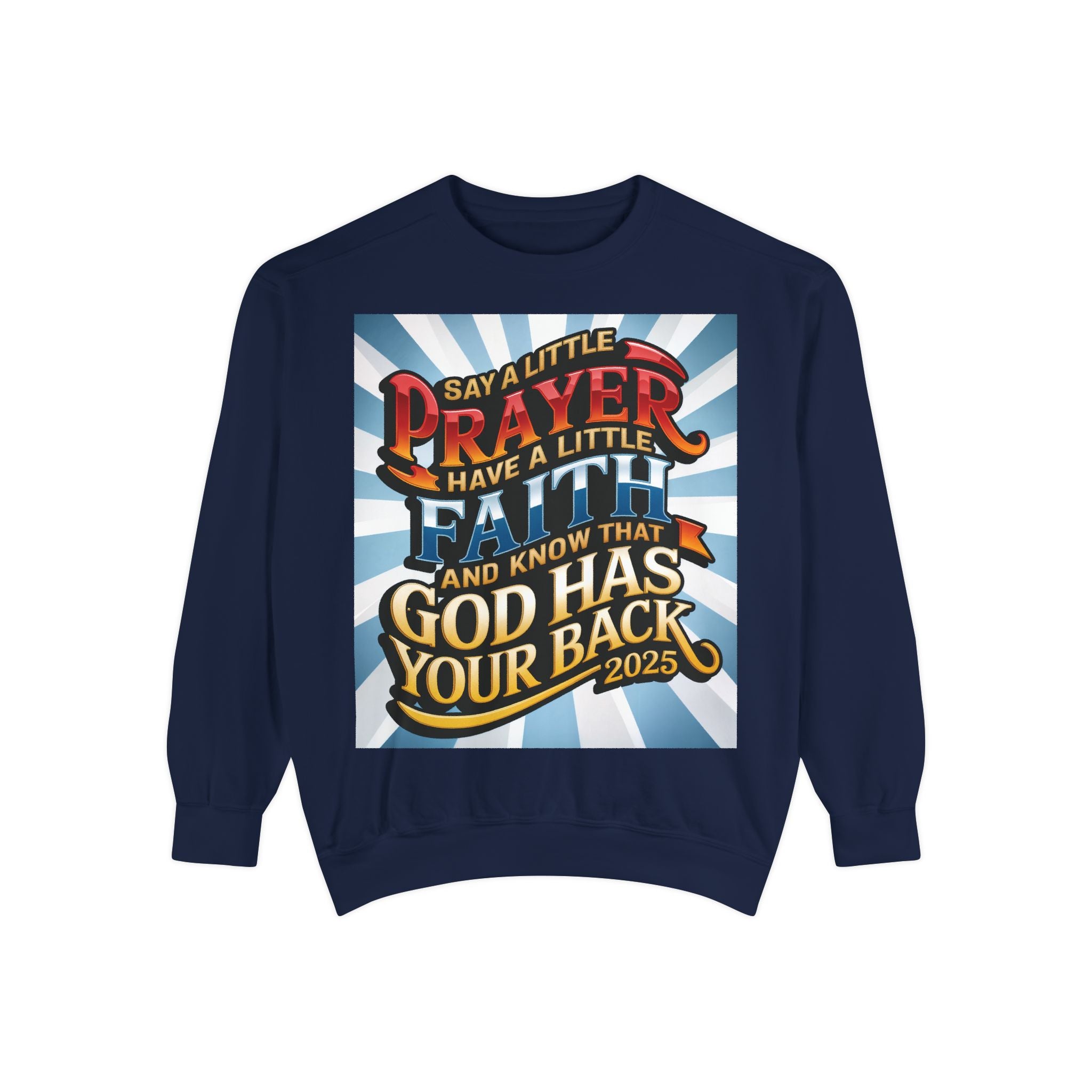 Inspirational Unisex Sweatshirt - "Say a Little Prayer, Have a Little Faith" - Perfect for Faith & Spiritual Celebrations - Angel Body