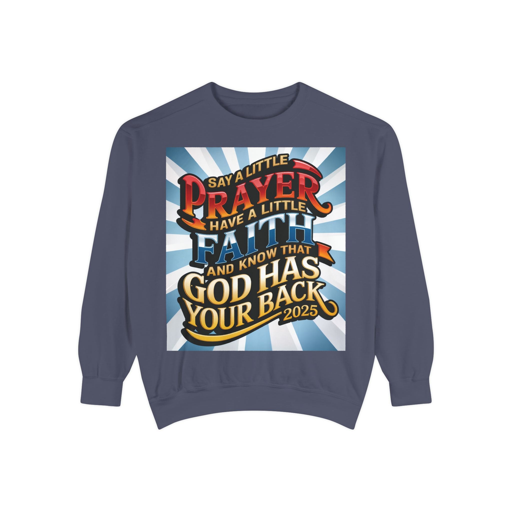 Inspirational Unisex Sweatshirt - "Say a Little Prayer, Have a Little Faith" - Perfect for Faith & Spiritual Celebrations - Angel Body