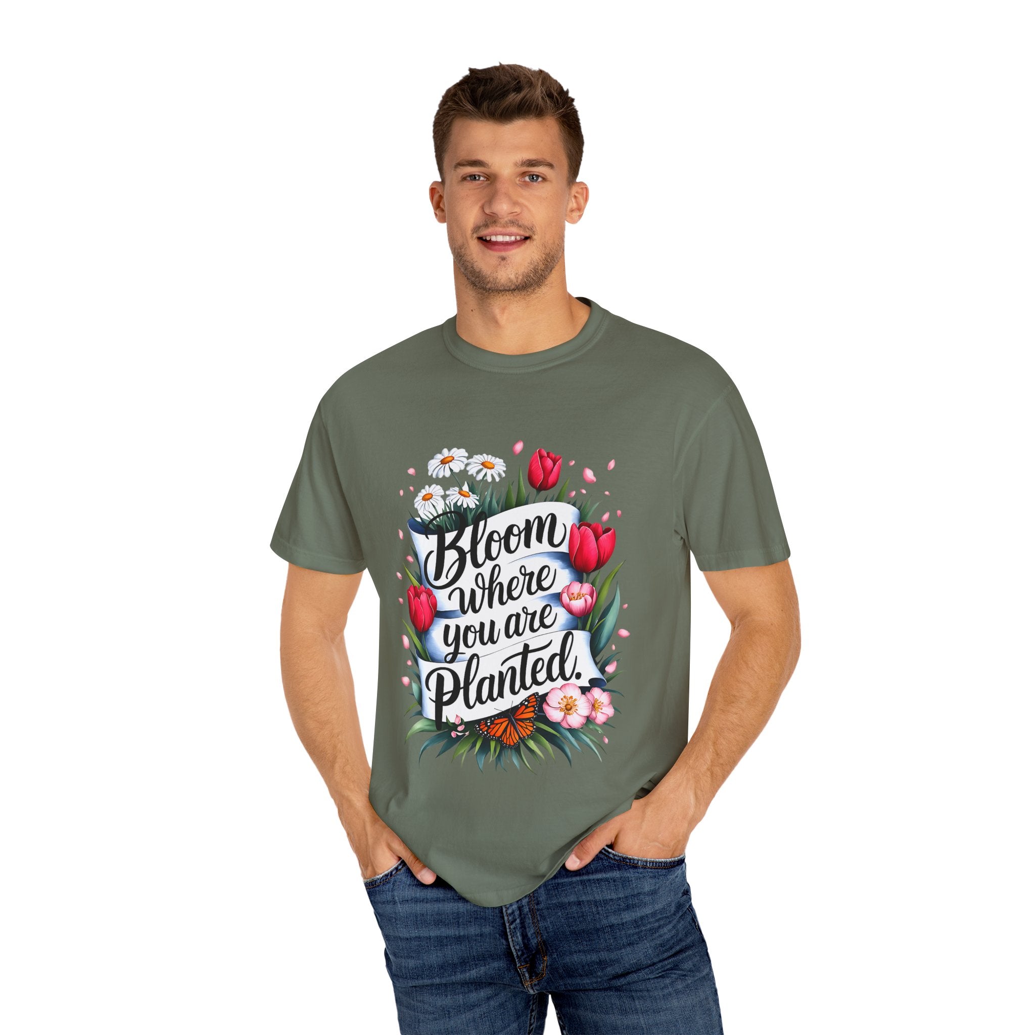 Bloom Where You Are Planted Unisex Garment-Dyed T-Shirt | Floral Motivation Tee | Perfect for Spring and Everyday Wear - Angel Body