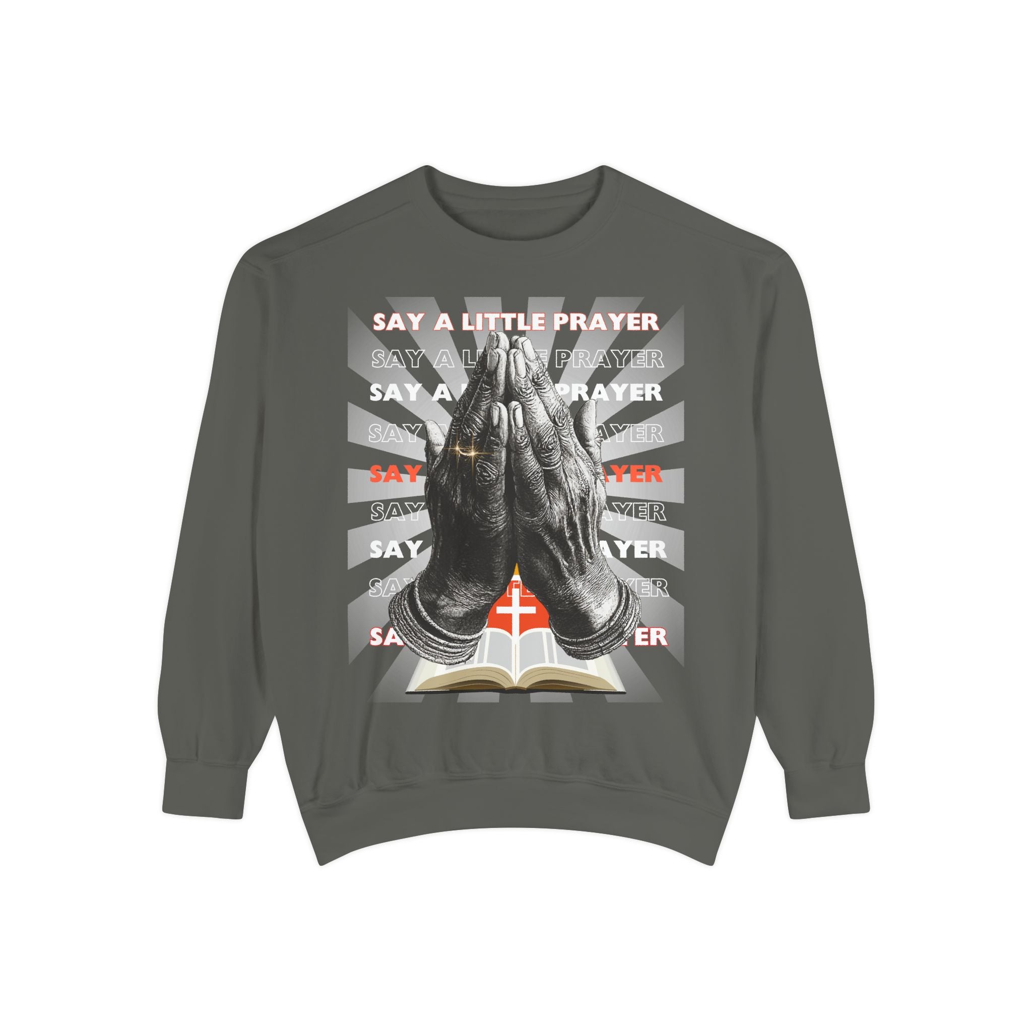 Unisex Garment-Dyed Sweatshirt SAY A LITTLE PRAYER - Angel Body