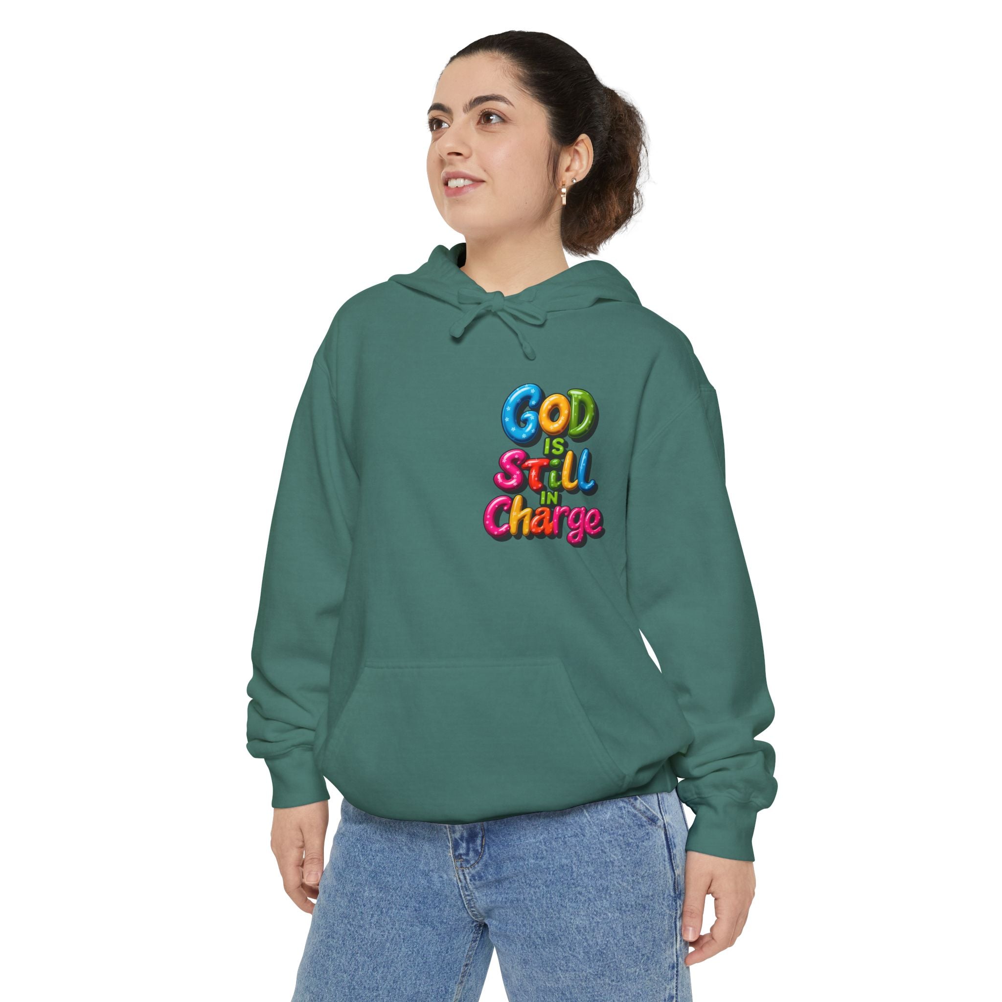 Very Colorful message: GOD IS STILL IN CHARGE Hoodie - Angel Body