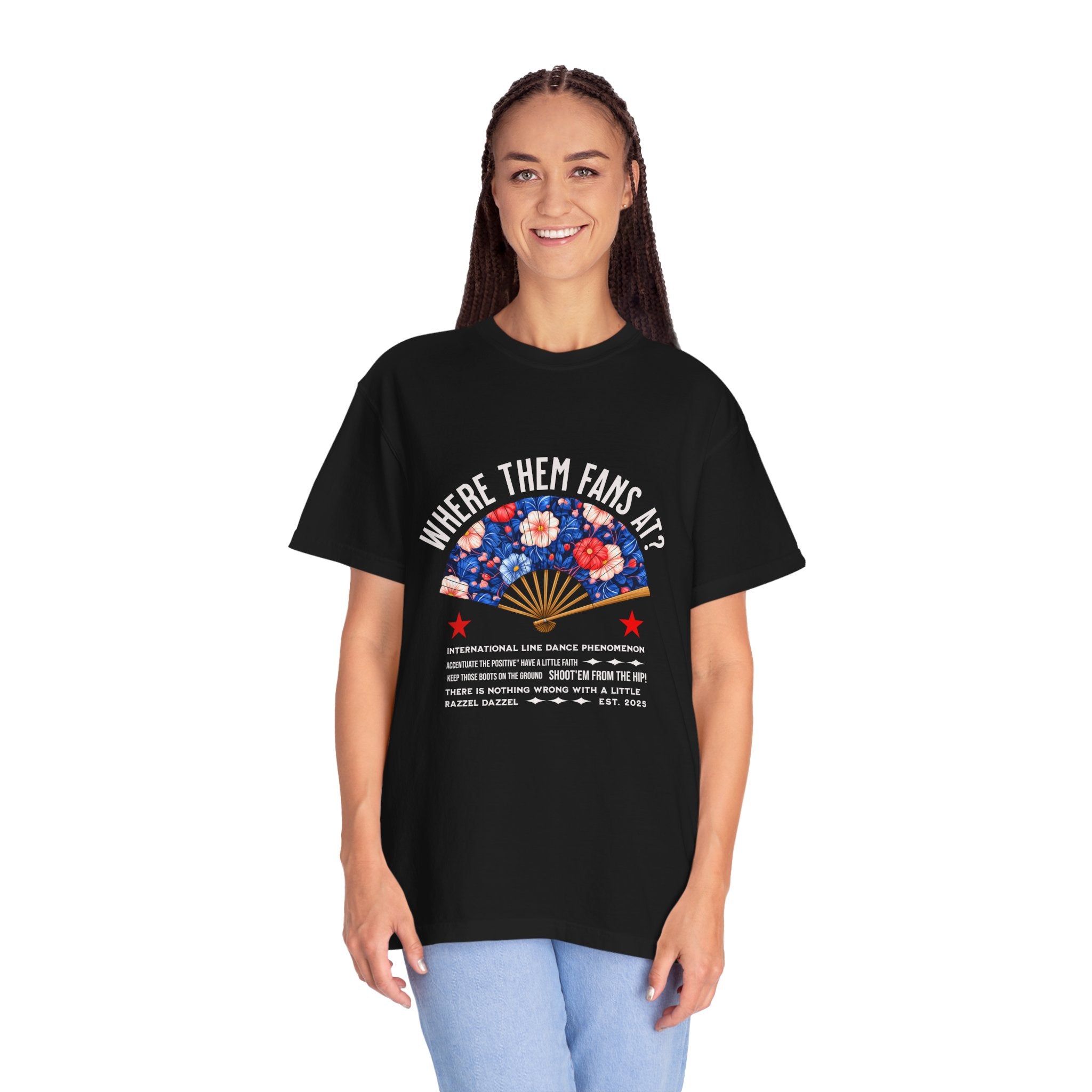 Dance Fan T-shirt - "Where Them Fans At?" Unisex Garment-Dyed Tee, Dance Lover Gift, Festival Style, Summer Vibe, Casual Wear - Angel Body
