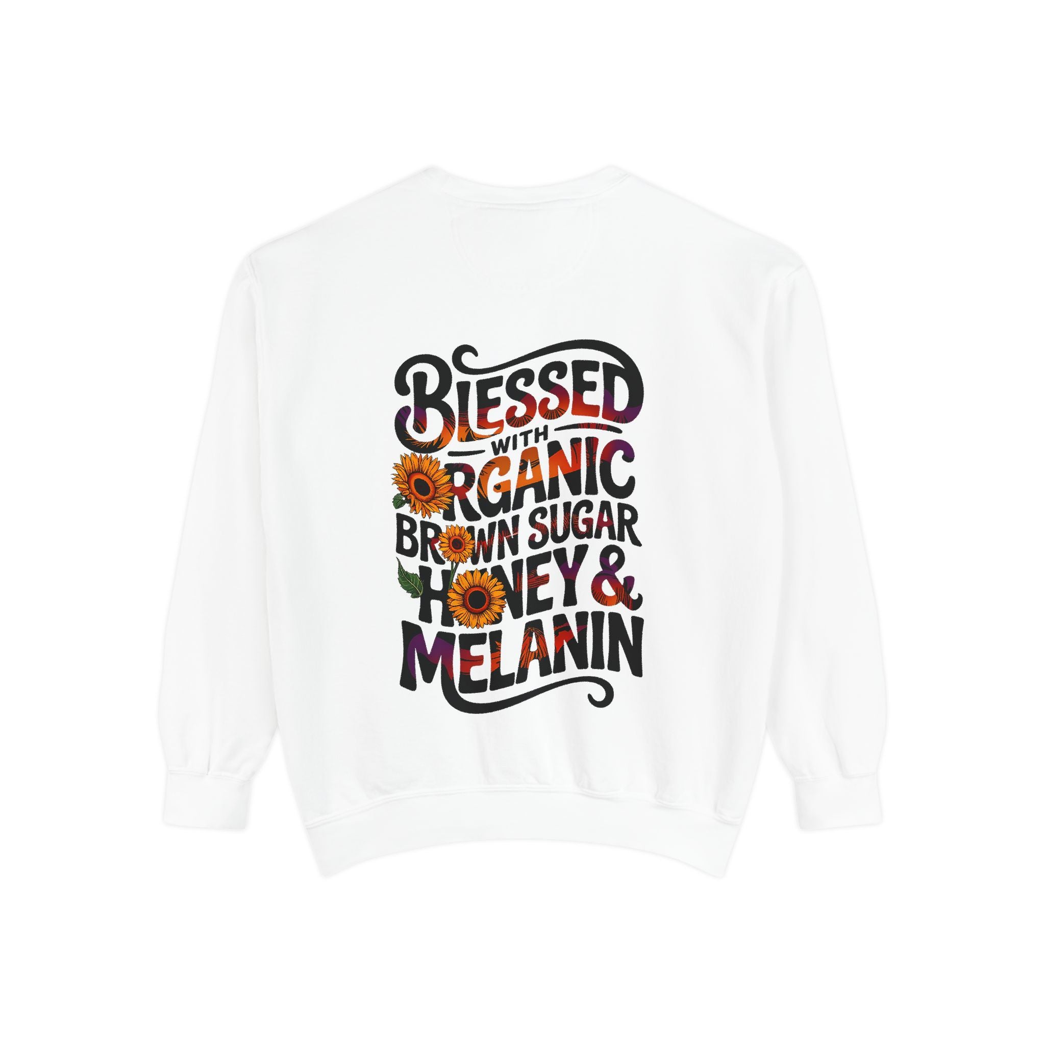 Blessed Organic Honey & Melanin Sweatshirt - Unisex Garment-Dyed Apparel - Angel Body