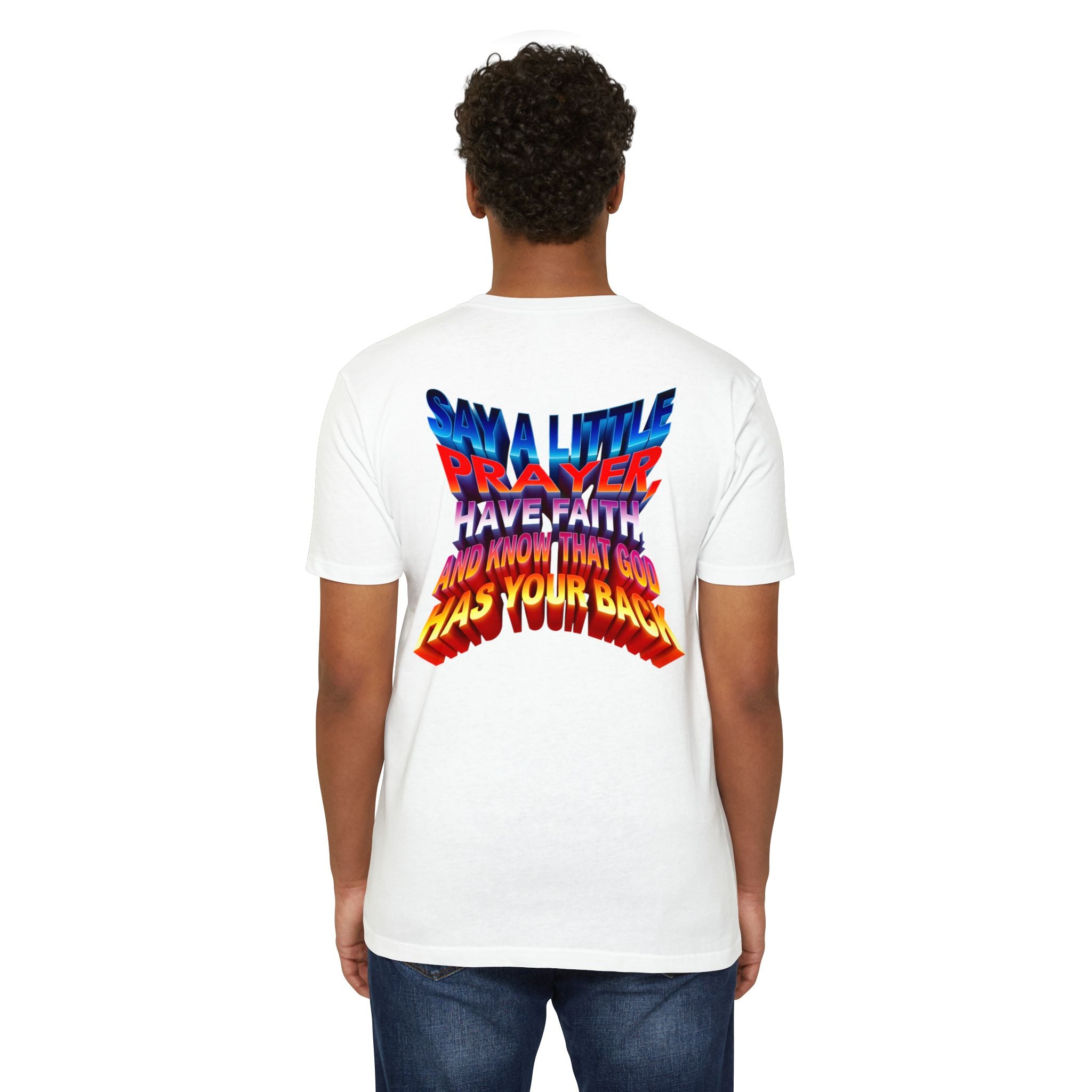 Inspirational Prayer T-Shirt - 'Say a Little Prayer, Have Faith, and Know That God Has Your Back'