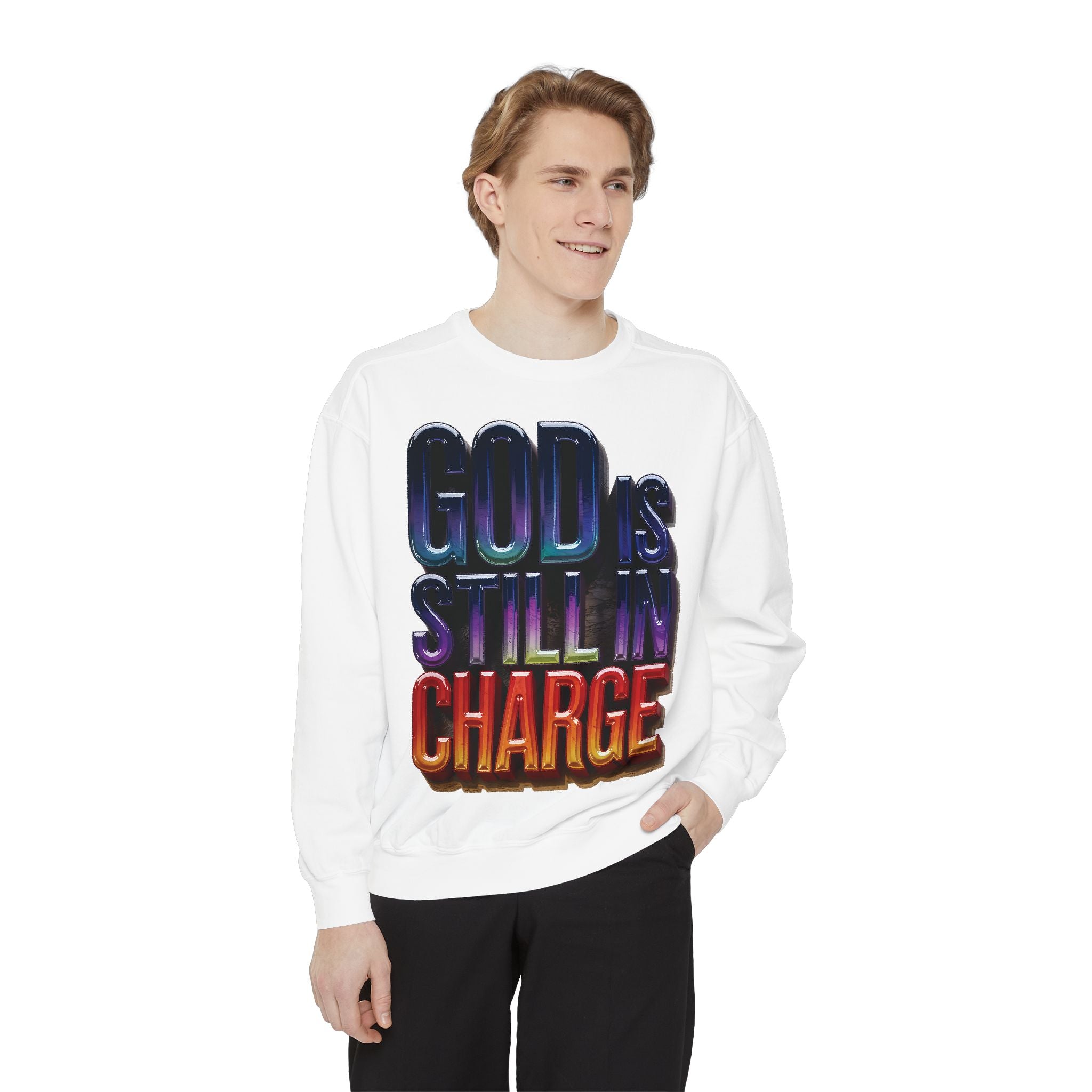 Inspirational Sweatshirt - God is Still in Charge - Garment-Dyed