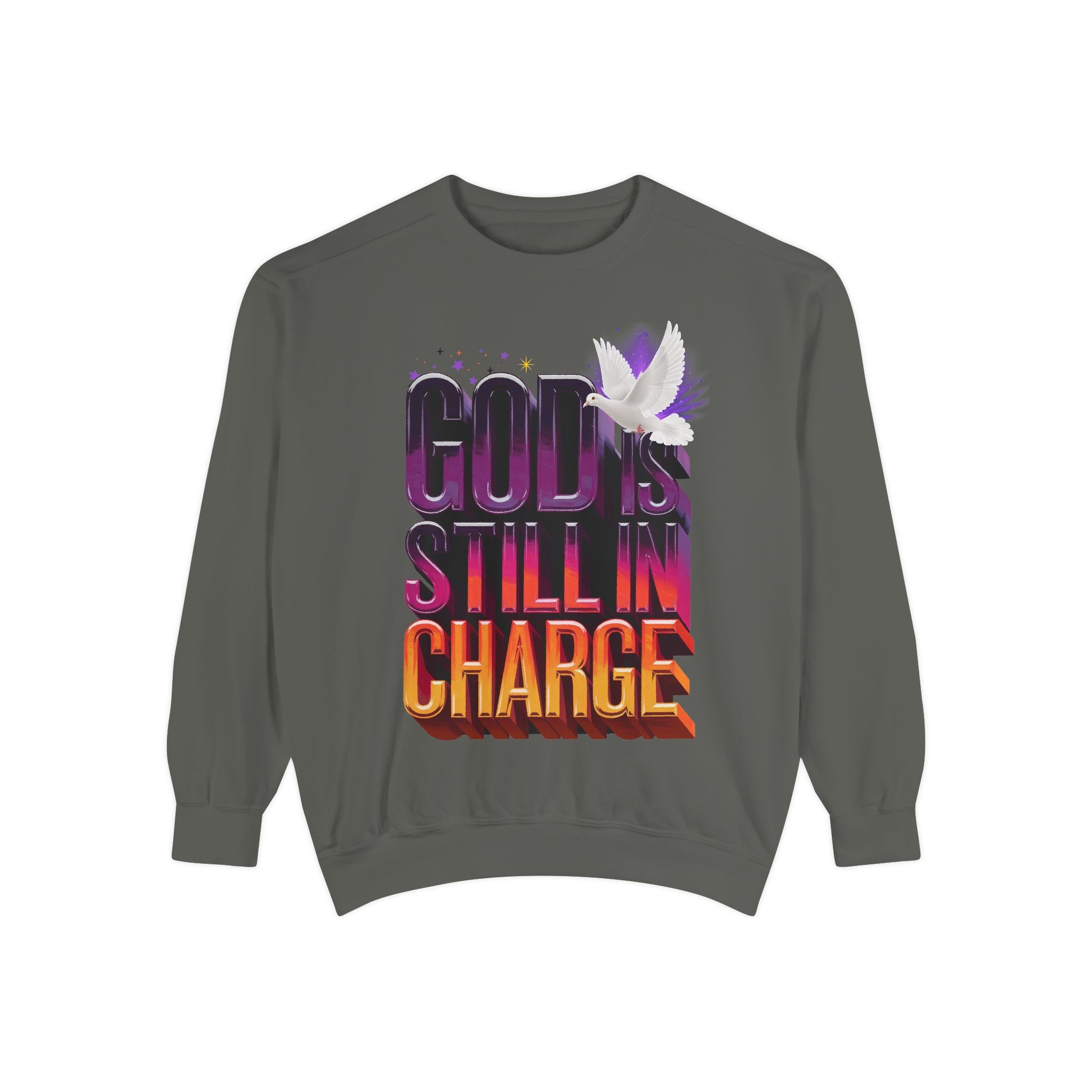 Unisex Garment-Dyed Sweatshirt - "God is Still in Charge" Inspirational Pullover