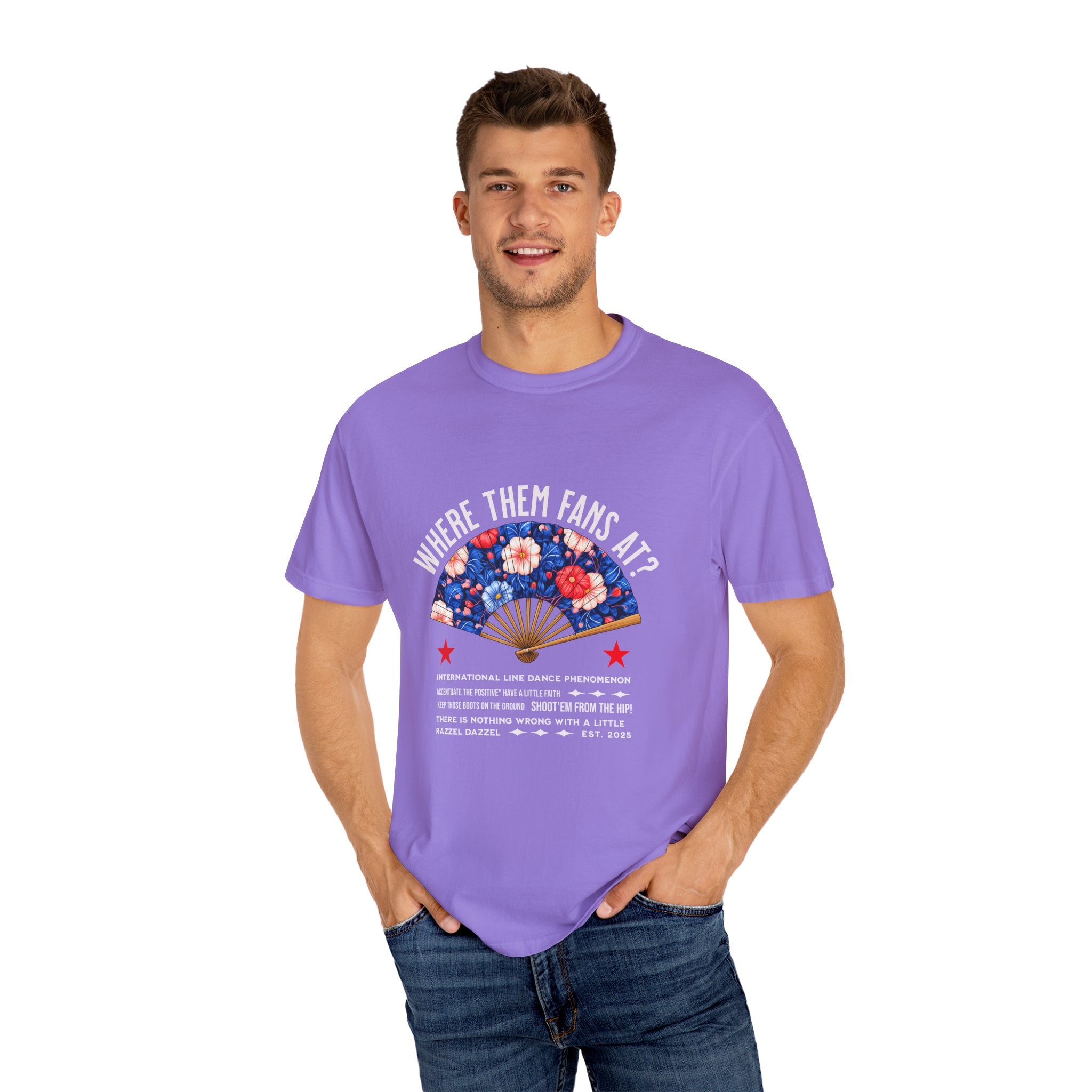 Dance Fan T-shirt - "Where Them Fans At?" Unisex Garment-Dyed Tee, Dance Lover Gift, Festival Style, Summer Vibe, Casual Wear - Angel Body