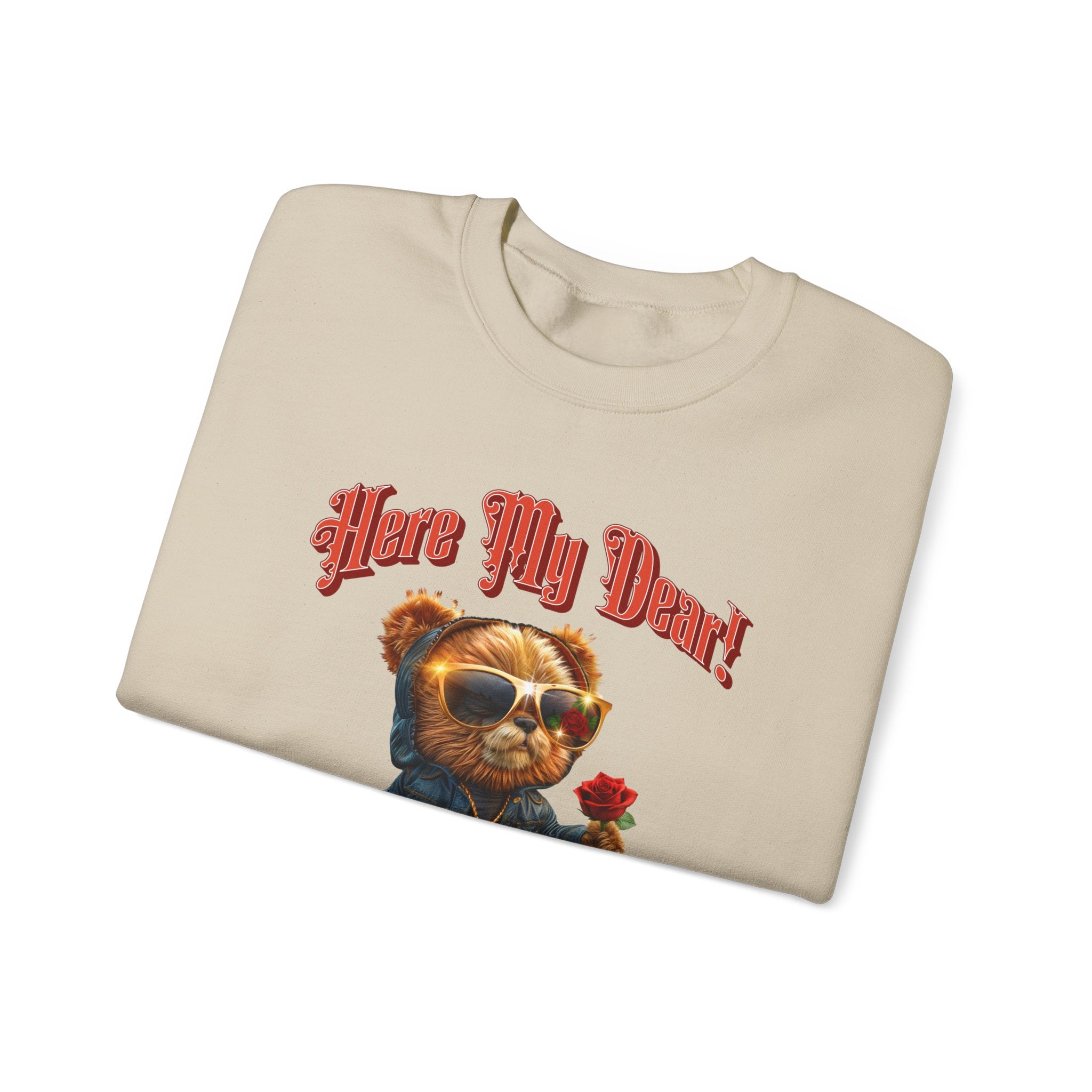 Unisex Sweatshirt: HERE MY DEAR Teddy Bear with red Rose