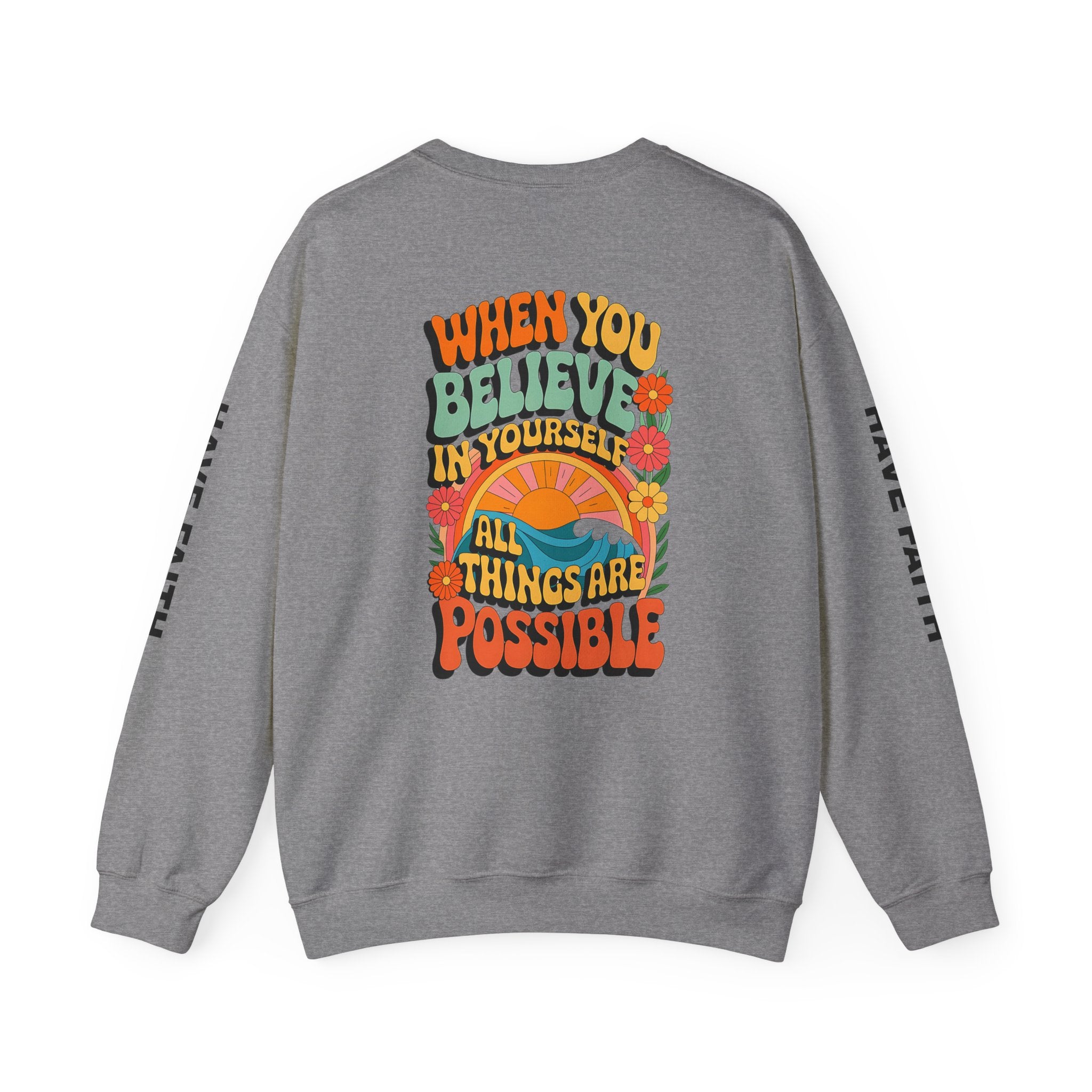 Inspirational Crewneck Sweatshirt - "Believe in Yourself" - Unisex Heavy Blend™