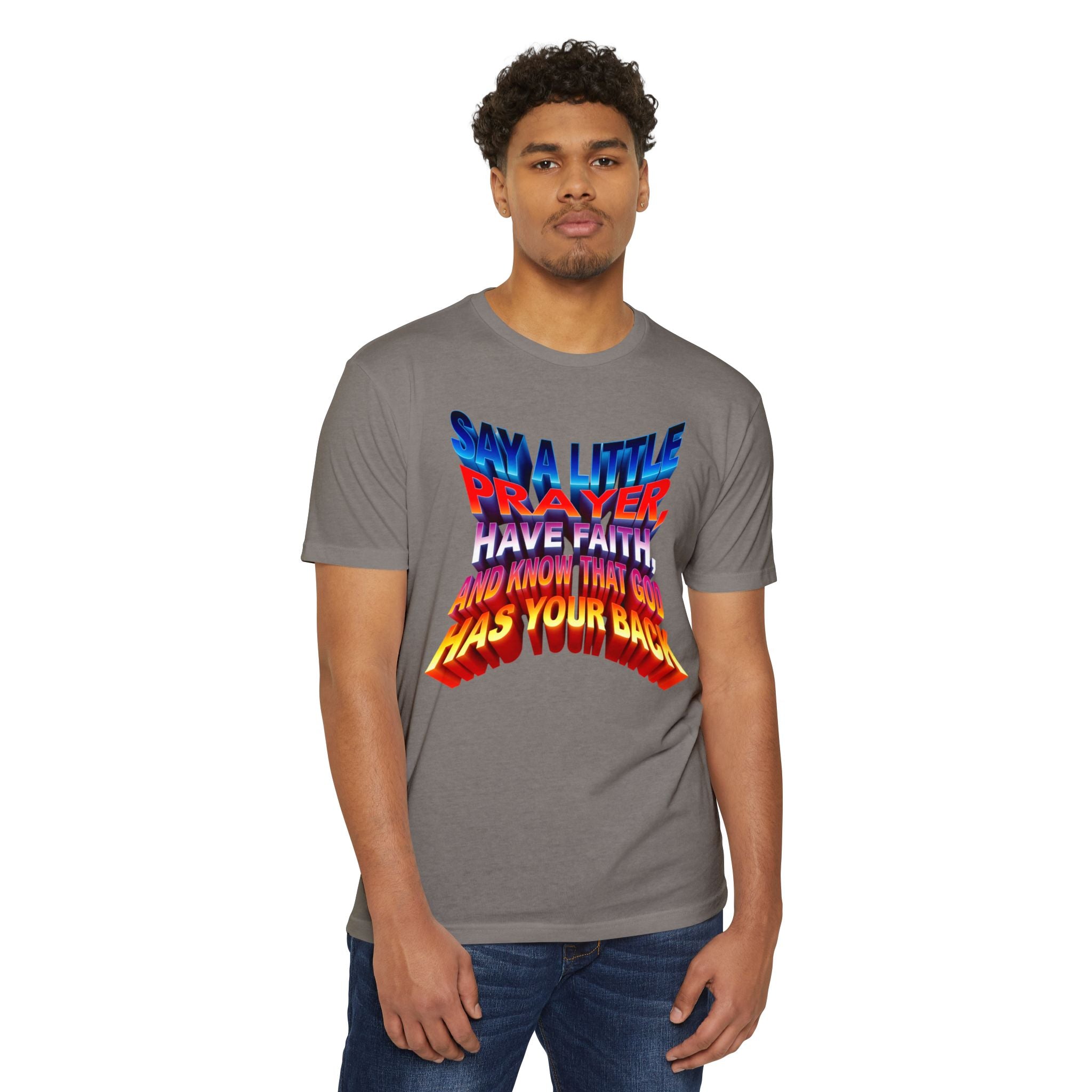 Inspirational Prayer T-Shirt - 'Say a Little Prayer, Have Faith, and Know That God Has Your Back'