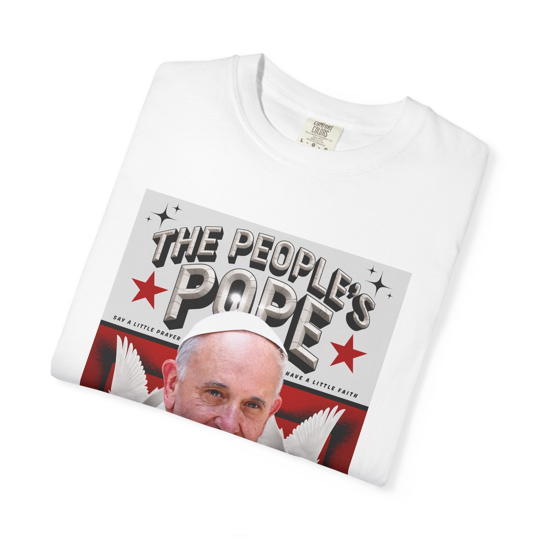 Hope-Filled Unisex Garment-Dyed T-Shirt featuring Pope Francis - Angel Body