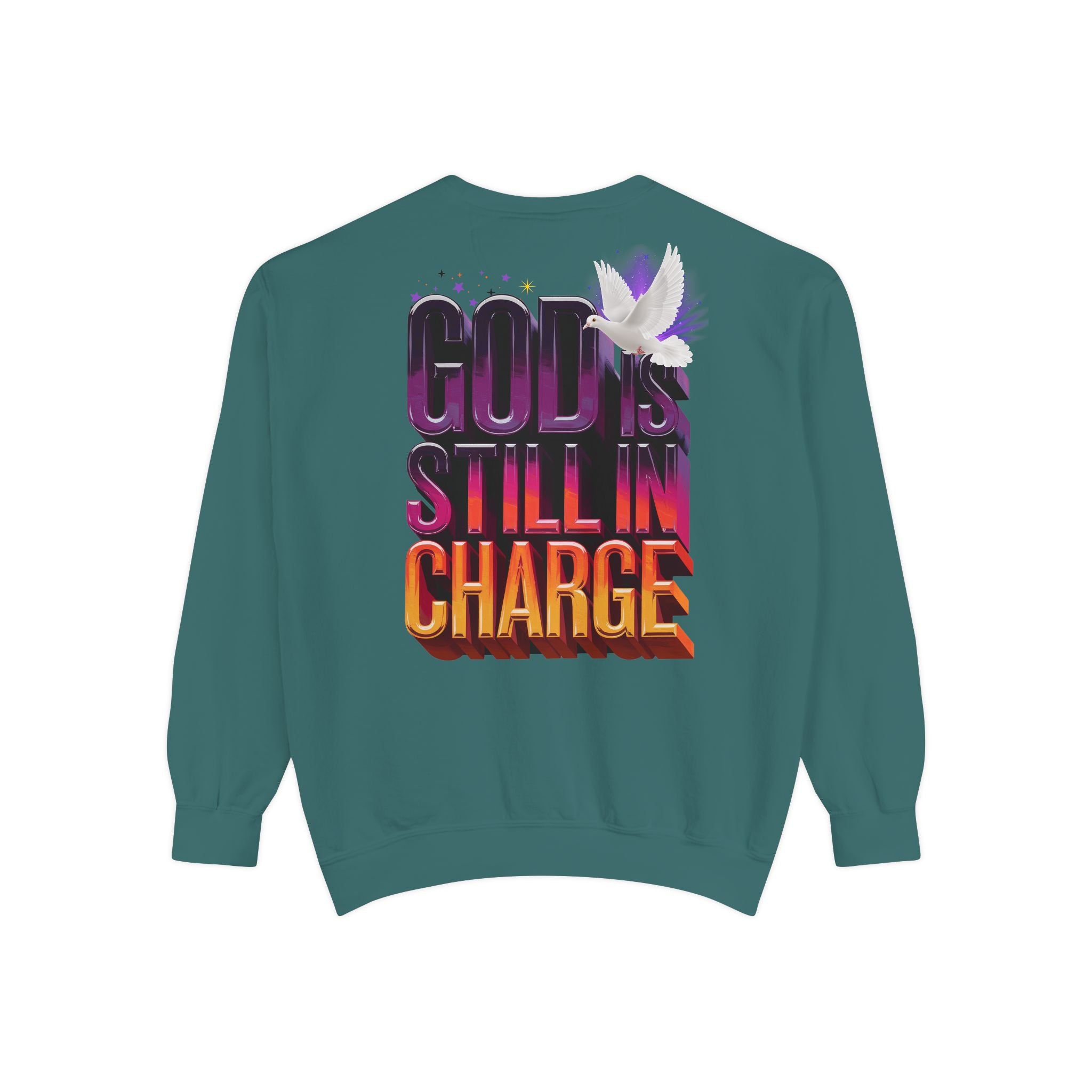 Unisex Garment-Dyed Sweatshirt - "God is Still in Charge" Inspirational Pullover