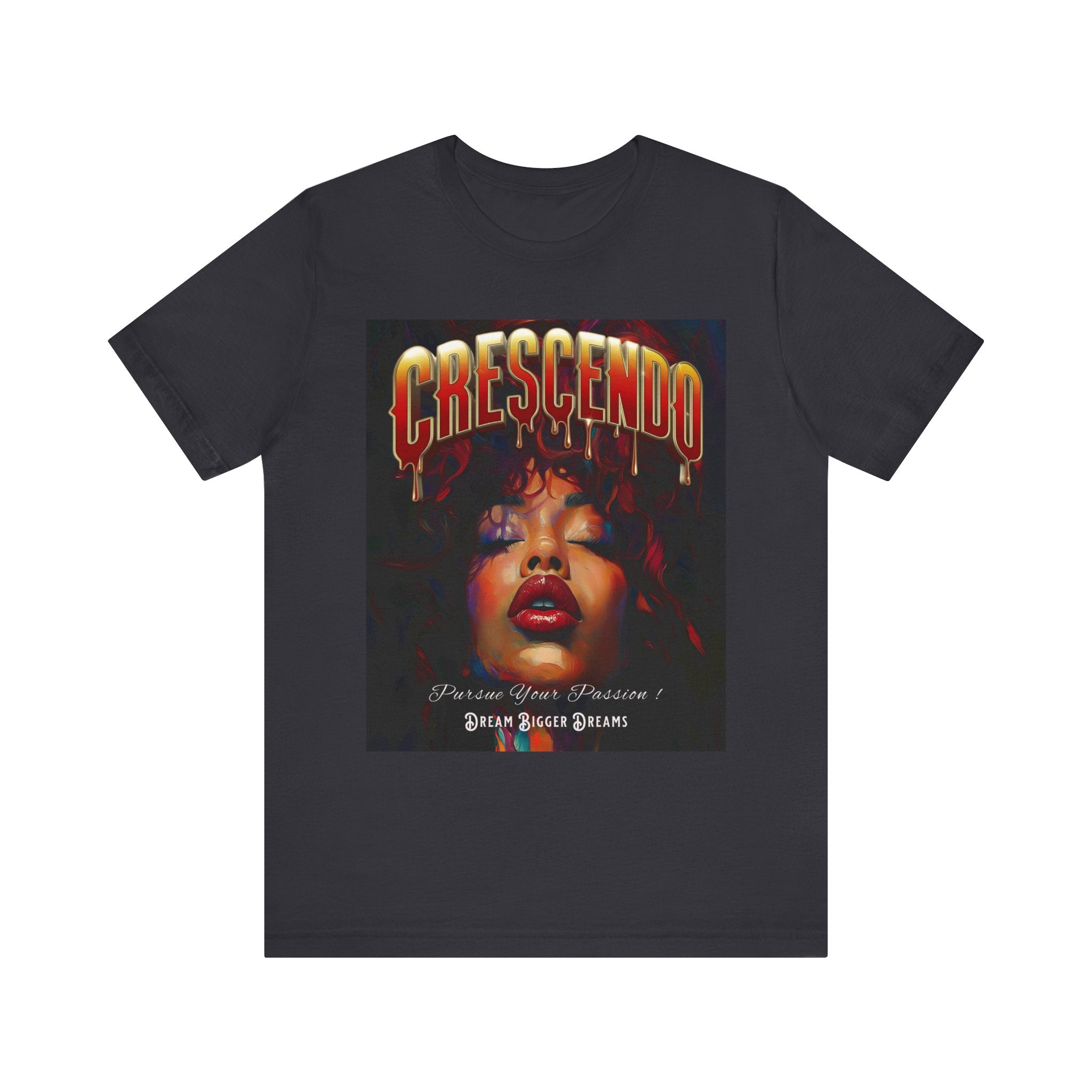 Crescendo Unisex Tee Word play message That means take your life to the highest hight's