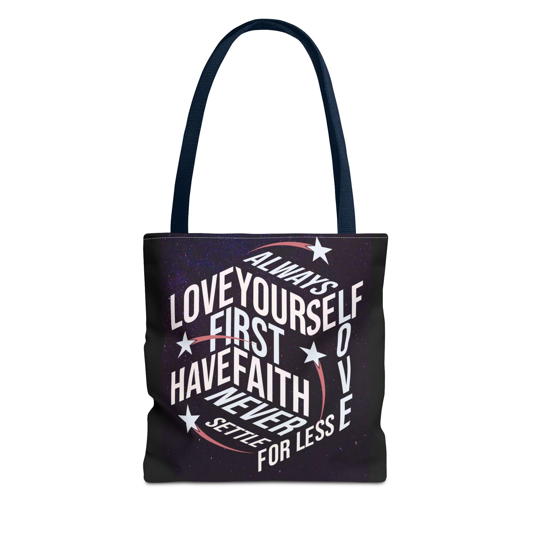 Inspirational Quote Tote Bag - Always Love Yourself First, Have Faith