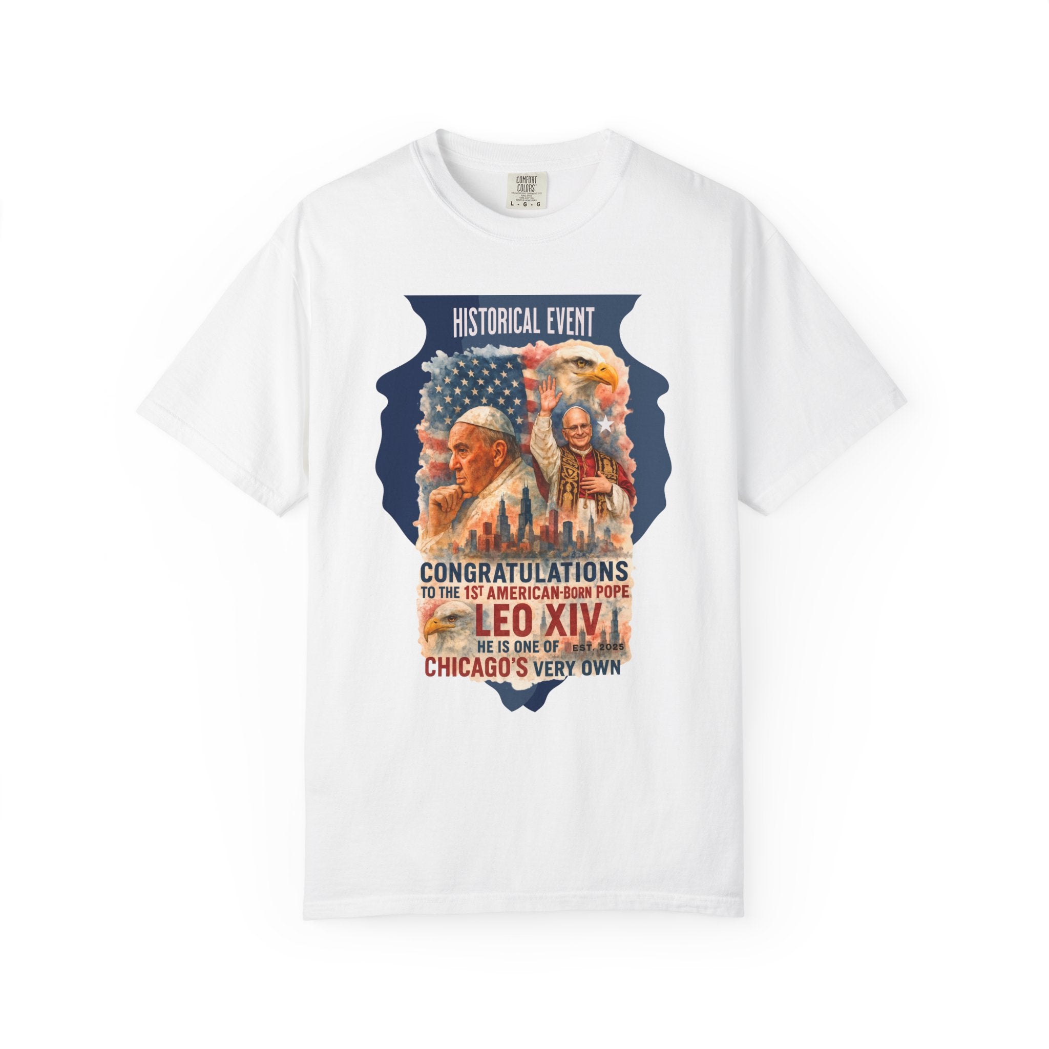 Historical Event T-Shirt - Congratulations to Leo XIV, Chicago's Own - Unisex Garment-Dyed Tee - Angel Body