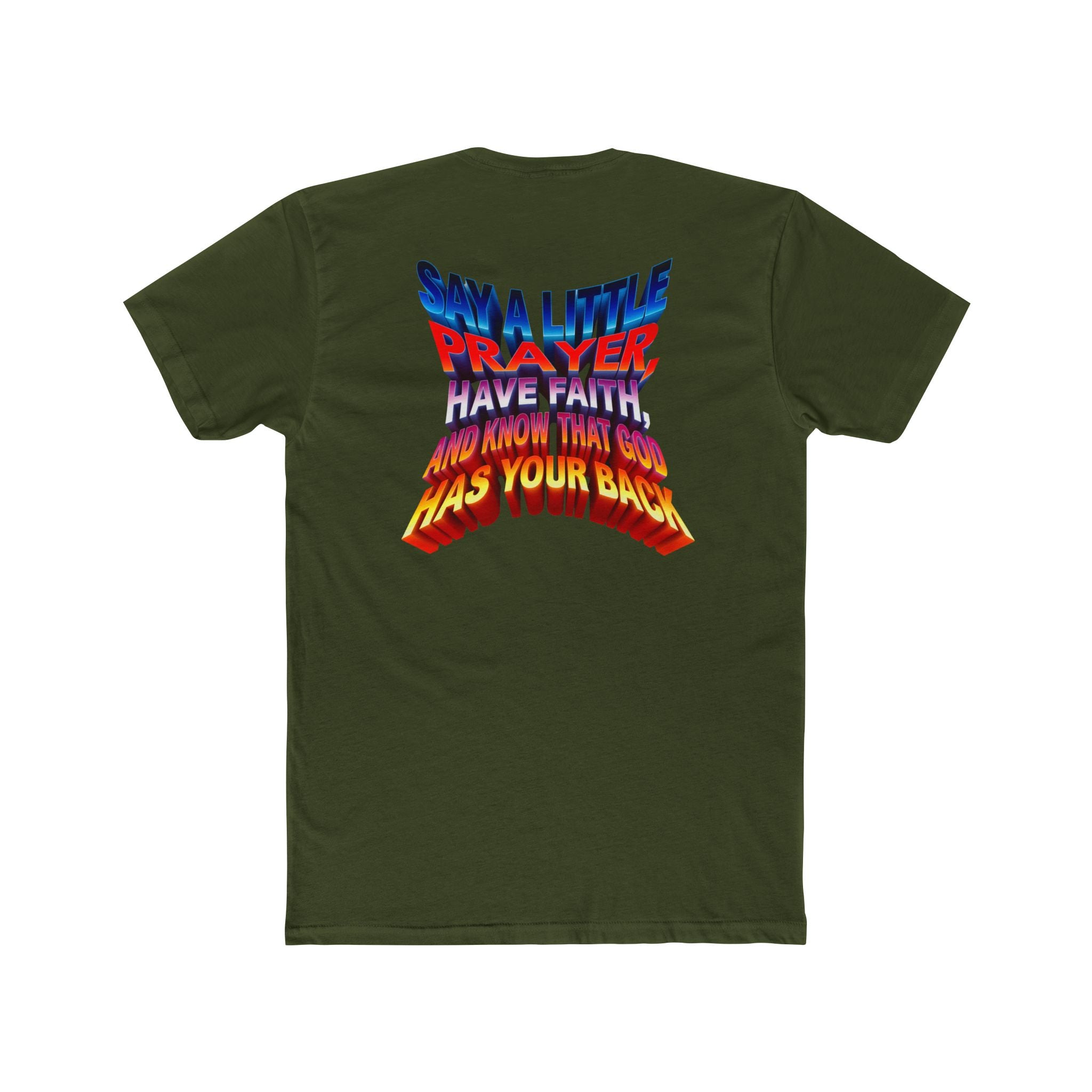 Inspirational Faith Crew Tee - "Say a Little Prayer, Have Faith, and Know That God Has Your Back"