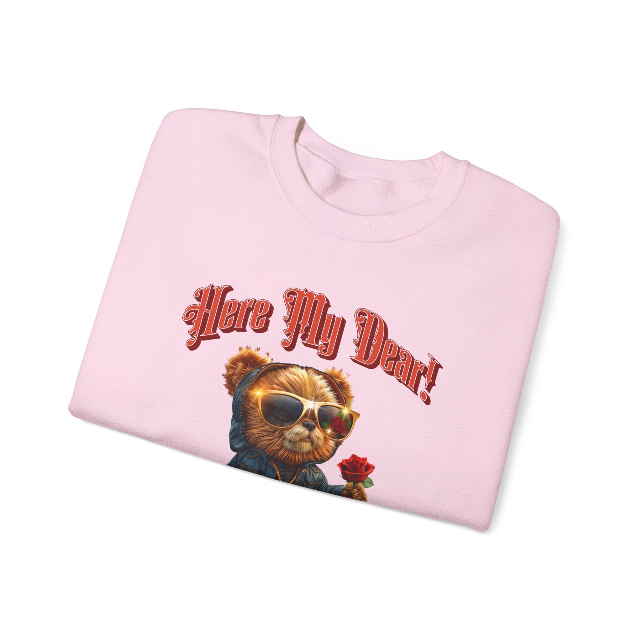 Unisex Sweatshirt: HERE MY DEAR Teddy Bear with red Rose