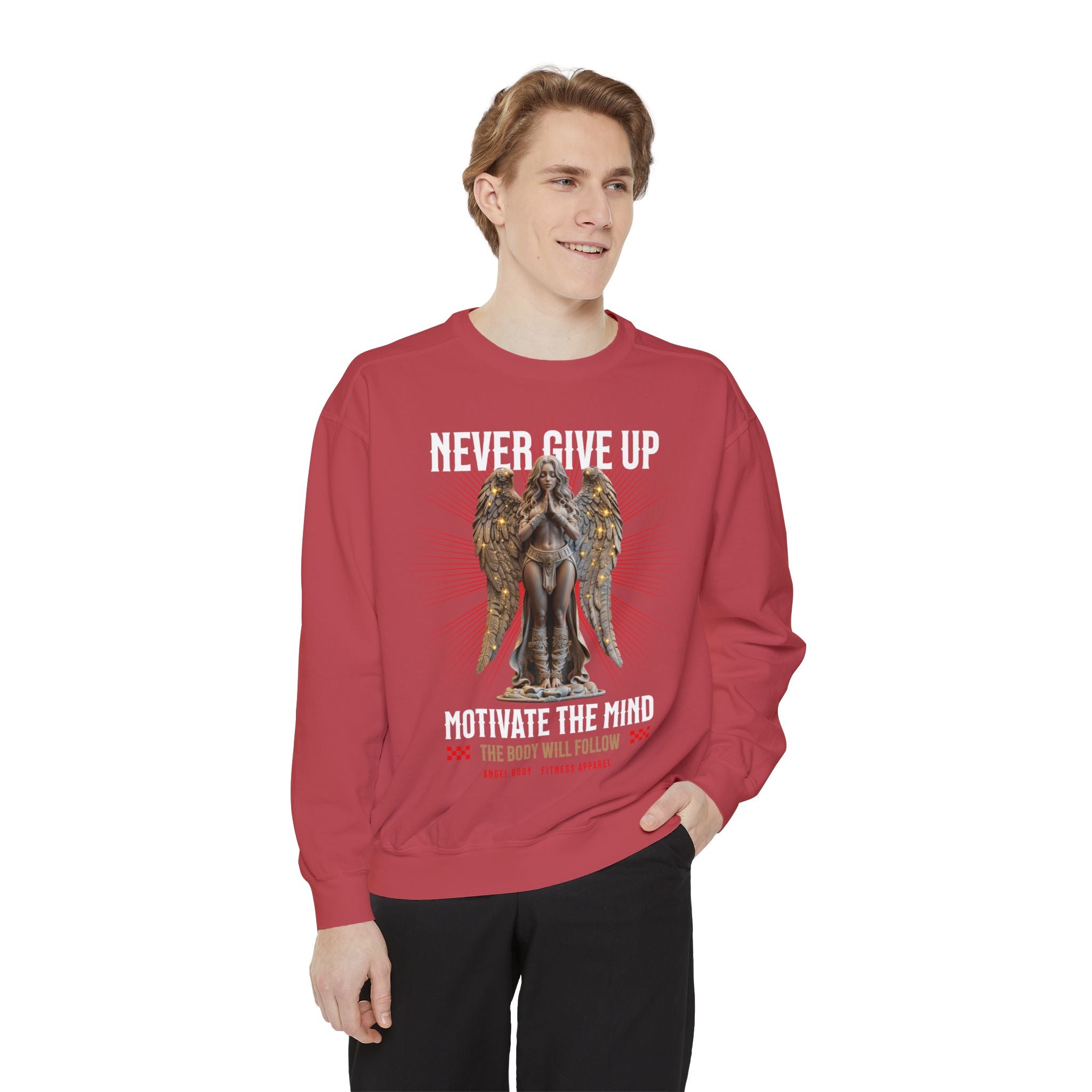 Unisex Garment - Dyed Sweatshirt: Never Give Up Motivate The Mind - Angel Body