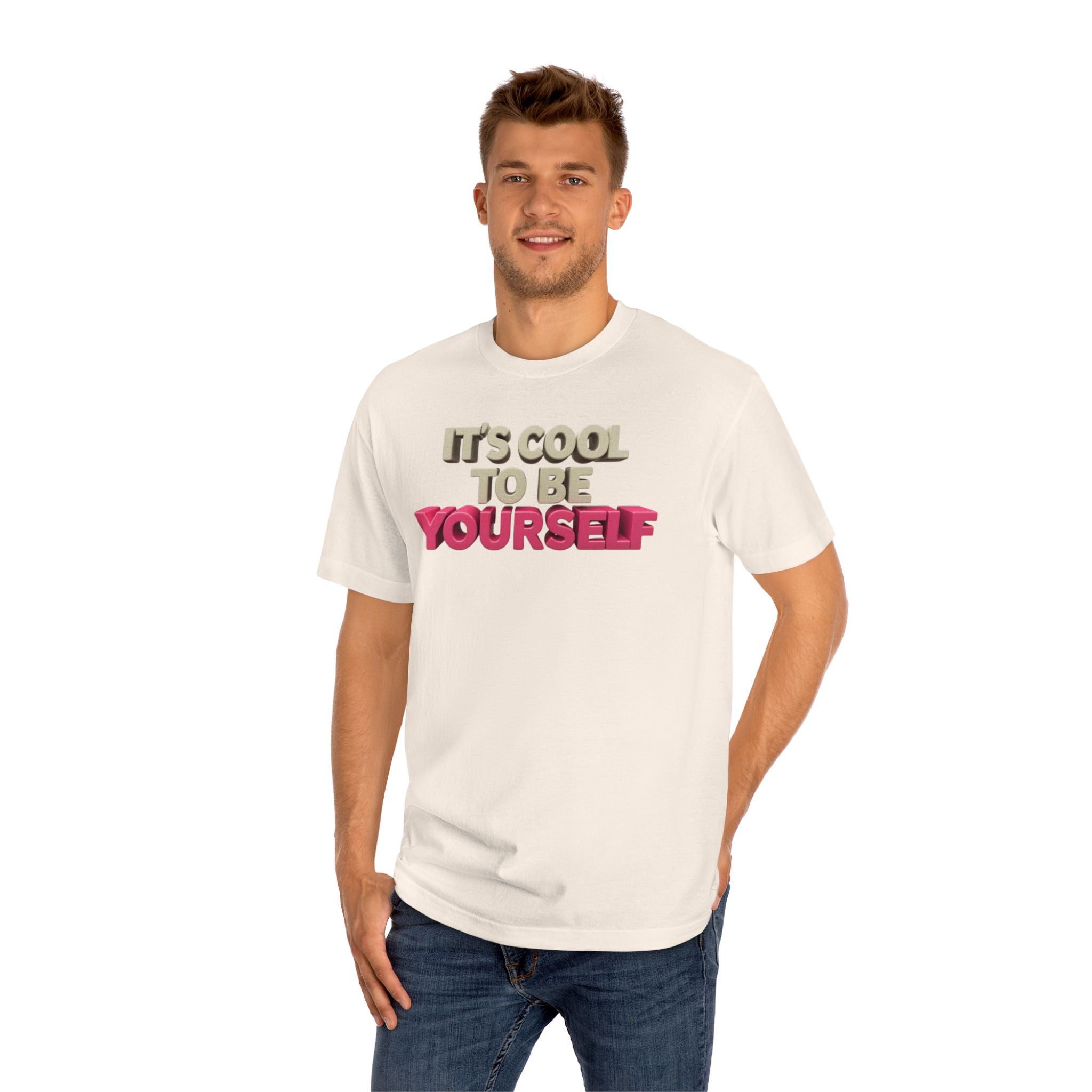 Unisex Classic Tee - 'It's Cool to Be Yourself' Motivational Shirt