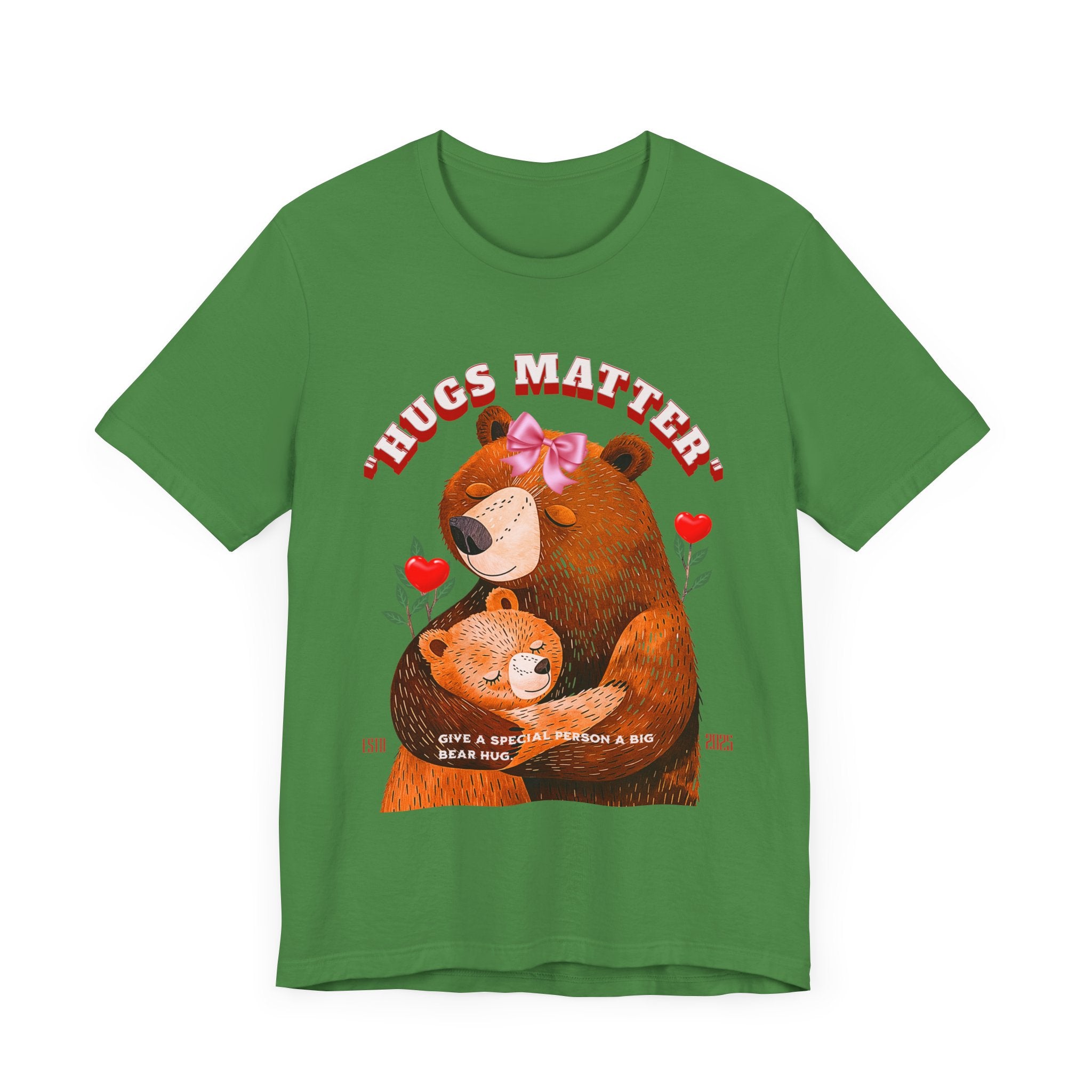 Unisex Jersey Short Sleeve Tee Hugs Matter