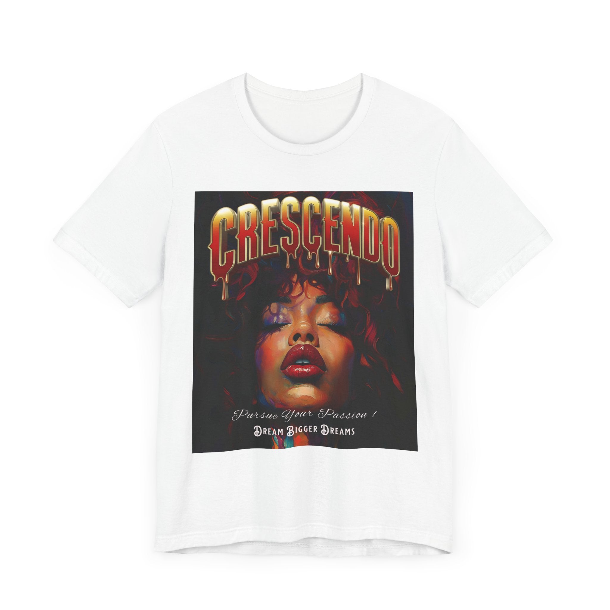 Crescendo Unisex Tee Word play message That means take your life to the highest hight's