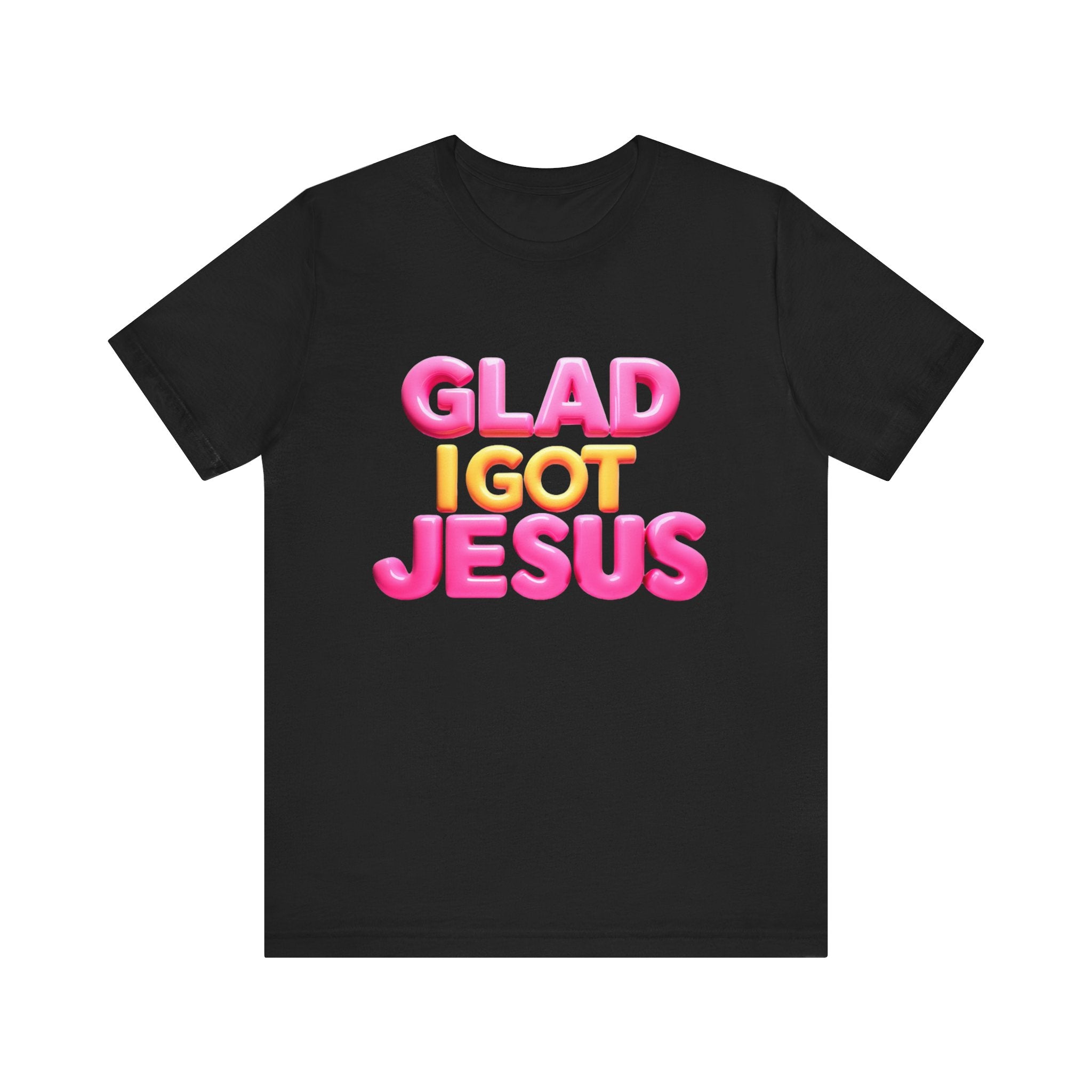 Glad I Got Jesus Unisex Tee