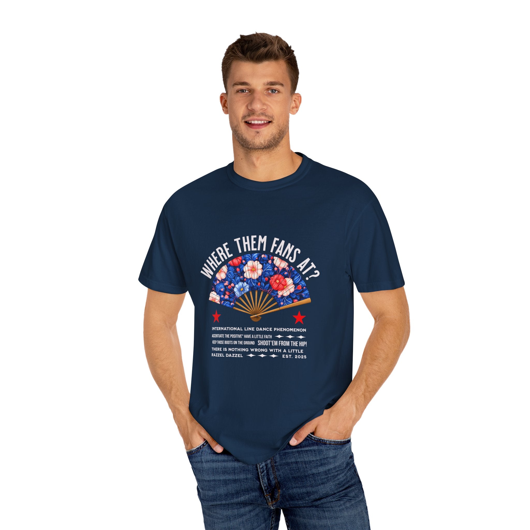 Dance Fan T-shirt - "Where Them Fans At?" Unisex Garment-Dyed Tee, Dance Lover Gift, Festival Style, Summer Vibe, Casual Wear - Angel Body